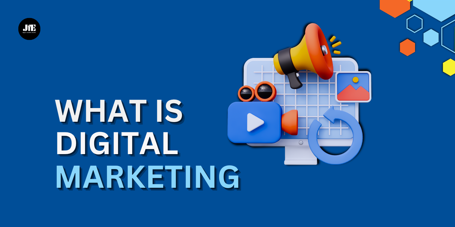 What is Digital Marketing